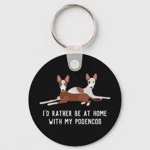 Personalized Podenco Dogs Slogan Key Ring