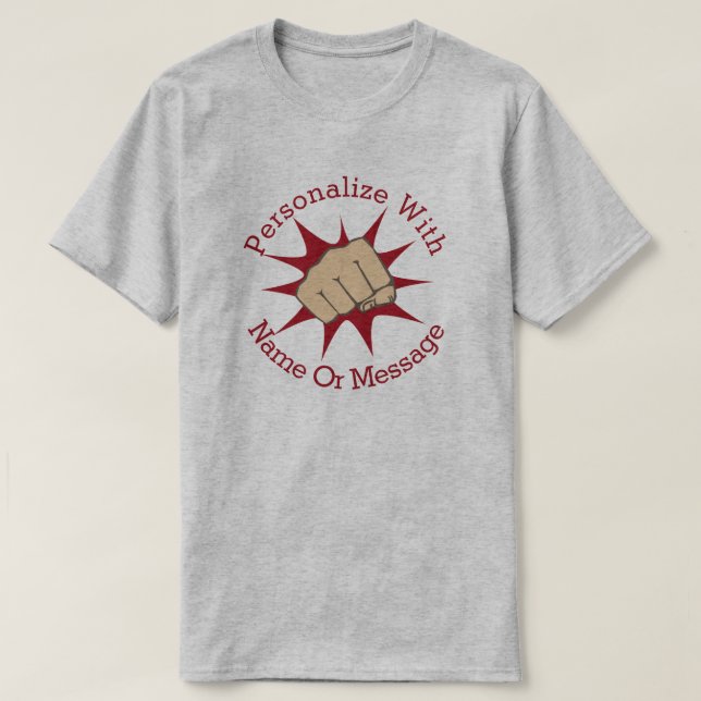 PERSONALIZED Punching Fist T-Shirt (Design Front)