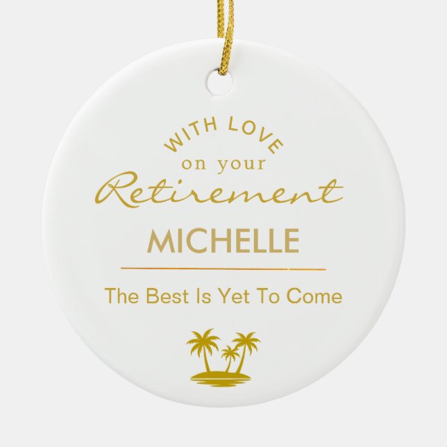 Personalized Retirement The Best Is Yet To Come Ceramic Tree Decoration (Front)