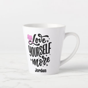 PERSONALIZED SELF LOVE LATTE MUG