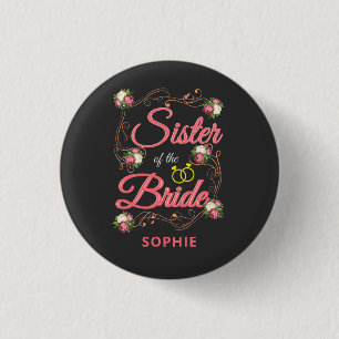 Personalized Sister of the Bride Bachelorette 3 Cm Round Badge