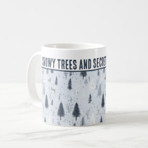Personalized Snowy Trees and Secret Deer Meetings Coffee Mug