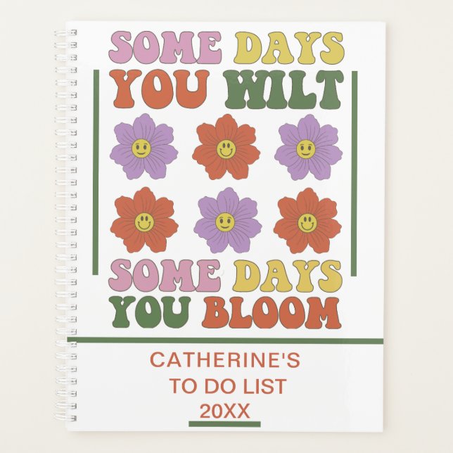Personalized Some Days You Wilt... To Do List Planner (Front)