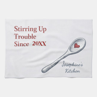 Personalized Stirring Up Trouble Since Funny Cute Tea Towel