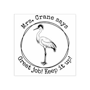 Personalized Teacher Crane Great Work Classroom Rubber Stamp