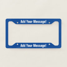 PERSONALIZED TEXT Blue License Plate Frame