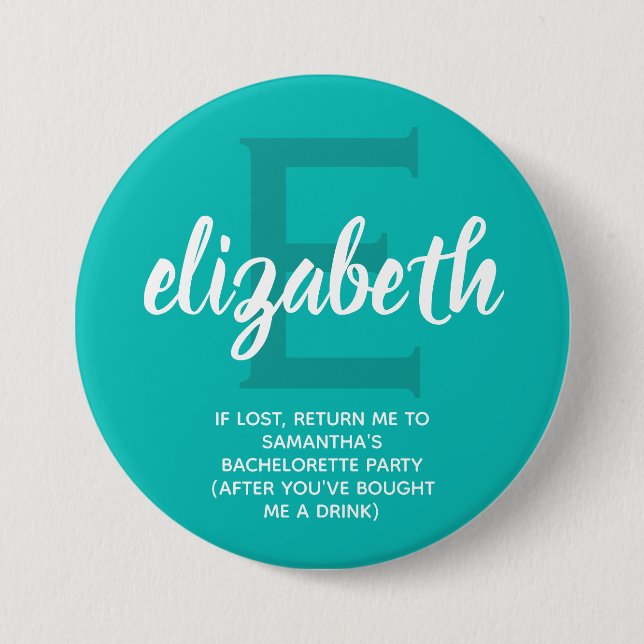 Personalized Turquoise Bachelorette Party 7.5 Cm Round Badge (Front)