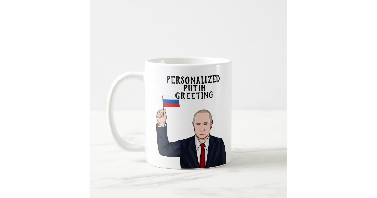 PERSONALIZED VLADIMIR PUTIN COFFEE MUG | Zazzle