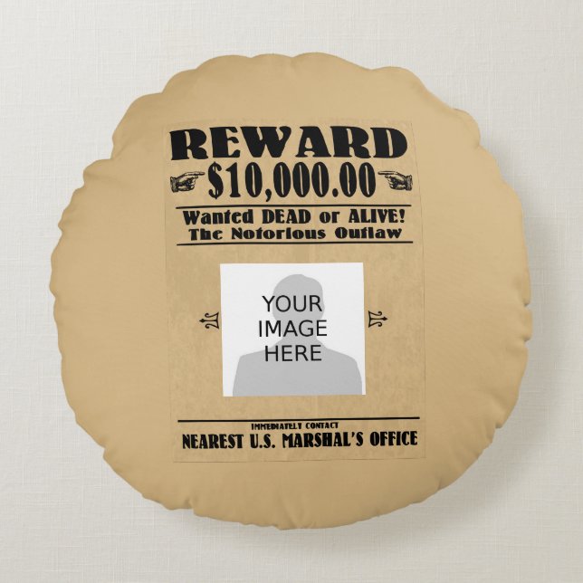 Personalized Wanted Dead or Alive Round Cushion (Front)