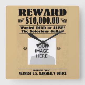 Personalized Wanted Dead or Alive Square Wall Clock