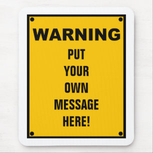 Personalized Warning Sign Mouse Mat