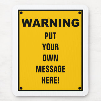 Personalized Warning Sign Mouse Mat