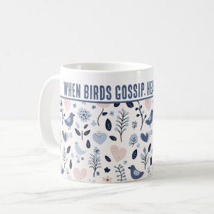 Personalized "When Birds Gossip, Hearts Blossom" Coffee Mug