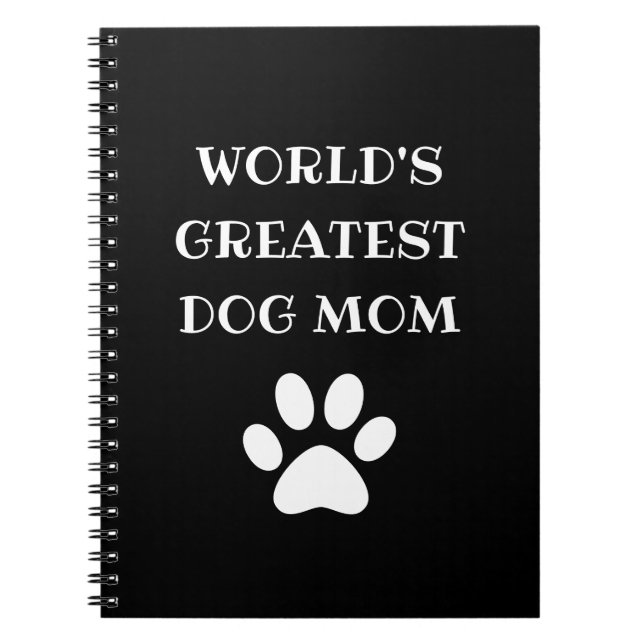 Personalized World's Greatest Dog Mom Custom Text Notebook (Front)