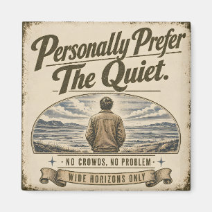 Personally Prefer the Quiet Vintage Retro Design Magnet