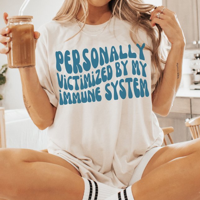 Personally Victimised By My Immune System | Cancer T-Shirt (Creator Uploaded)