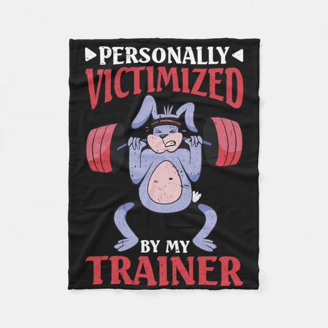 Personally Victimised By My Trainer 1  Fleece Blanket (Front)