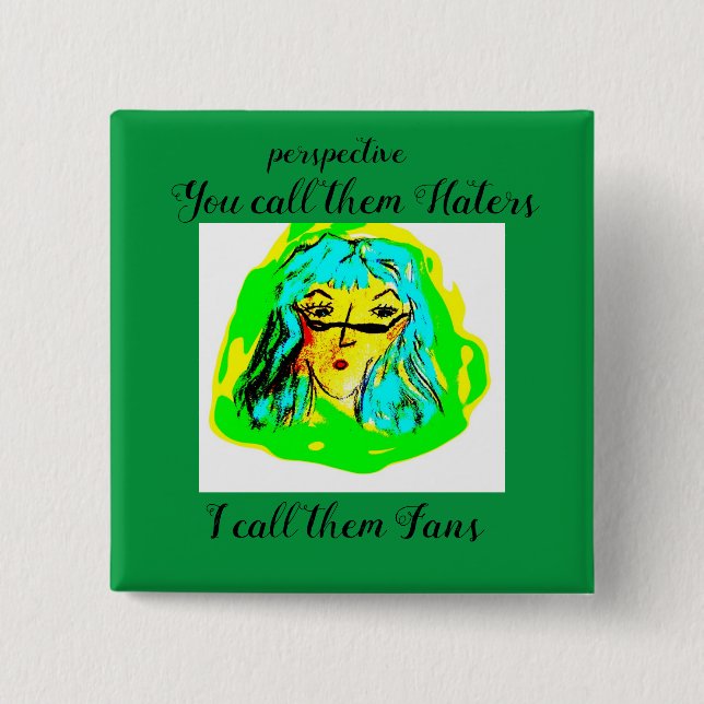 Perspective Haters or Fans cartoon lady 15 Cm Square Badge (Front)