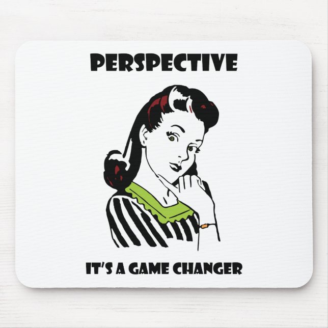 Perspective - It's a Game Changer Mouse Mat (Front)