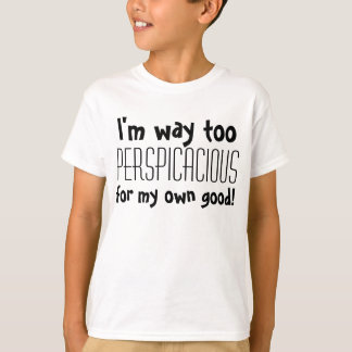 Perspicacious kids T-Shirt