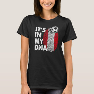 Peru In My Dna Peruvian Flag Team Peru T-Shirt