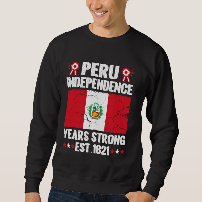Peru Independence Day Peruvian Celebration Pride P Sweatshirt (Front)