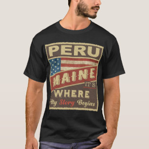 PERU, ME It's where my Story begins T-Shirt