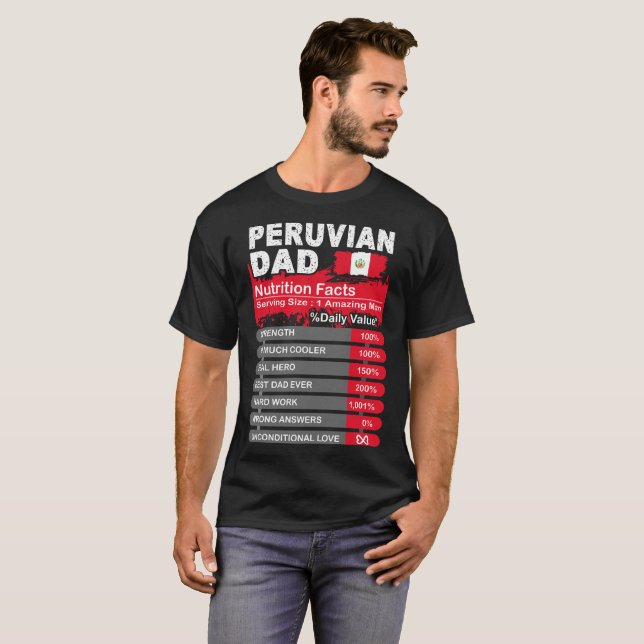 Peruvian Dad Nutrition Facts Serving Size Tshirt (Front Full)
