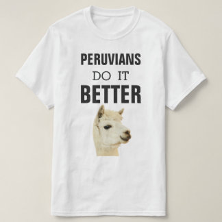 Peruvians Do it Better with Alpaca T-Shirt