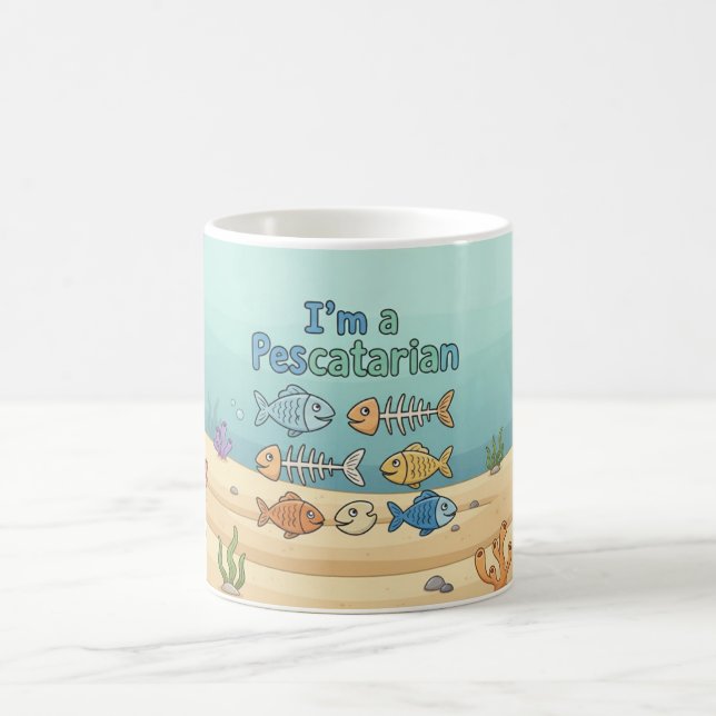 Pescatarian Gift: I'm A Pescatarian Cup (Center)