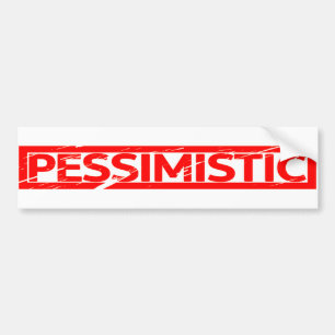 Pessimistic Stamp Bumper Sticker