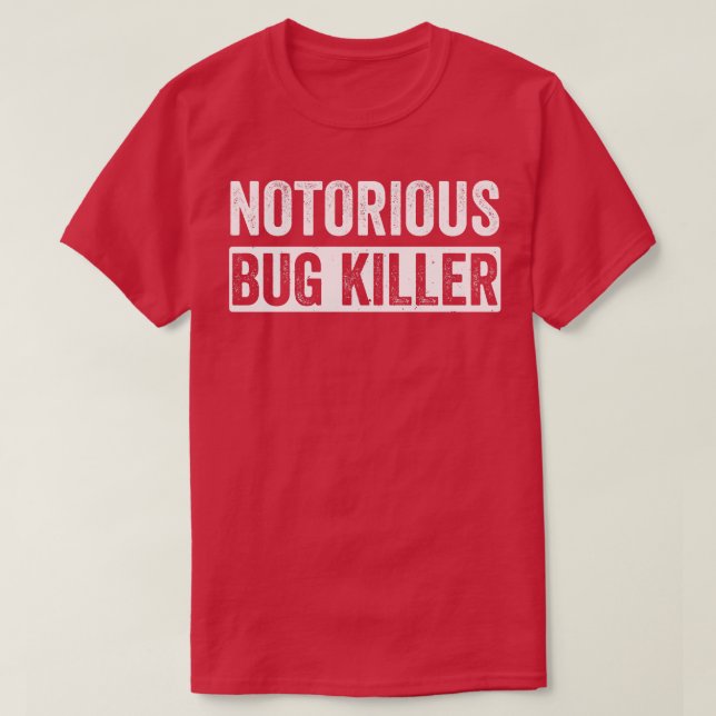 Pest Control Bug Exterminator Bug Killer Funny T-Shirt (Design Front)