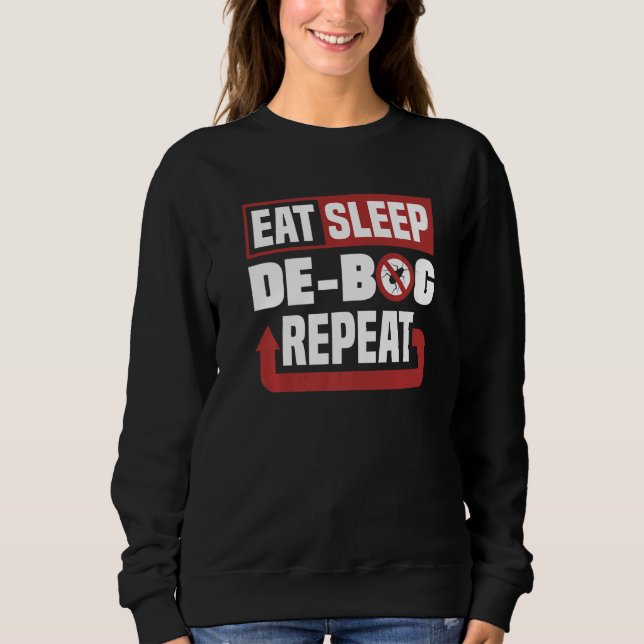Pest Control Technician Exterminator Eat Sleep Deb Sweatshirt (Front)