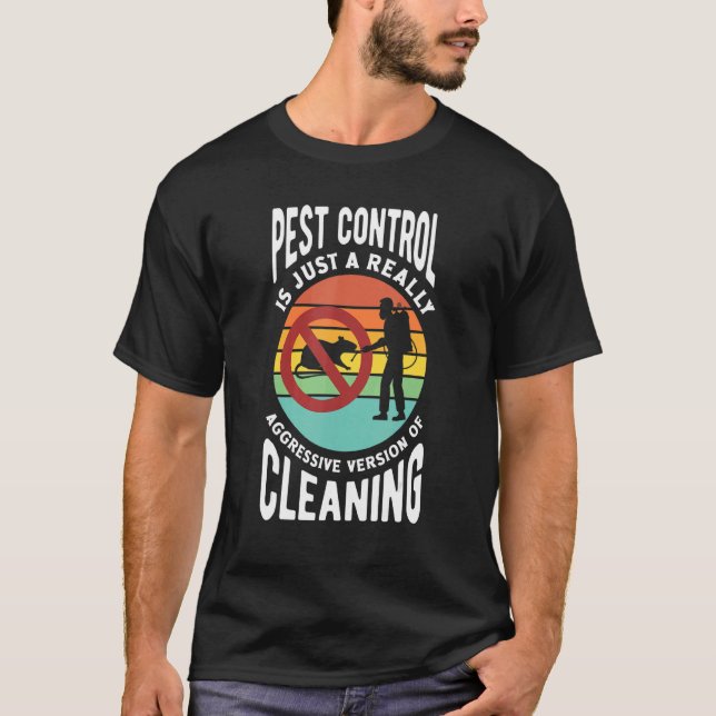 Pest Control Technician Exterminator   T-Shirt (Front)