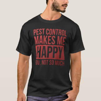 Pest Control Technician  For An Exterminator Speci T-Shirt