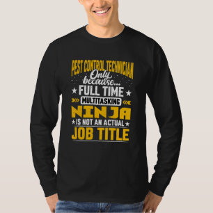 Pest Control Technician Job Title T-Shirt