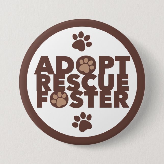 Pet Adopt Rescue Foster  7.5 Cm Round Badge (Front)