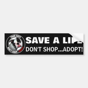 Pet Adoption, DON'T SHOP...ADOPT! Bumper Sticker