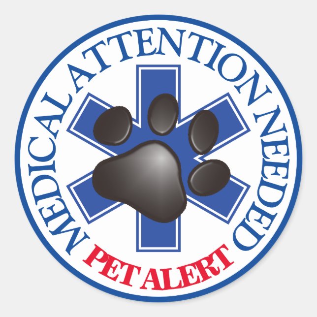Pet Alert Medical AttentionNeeded Classic Round Sticker (Front)