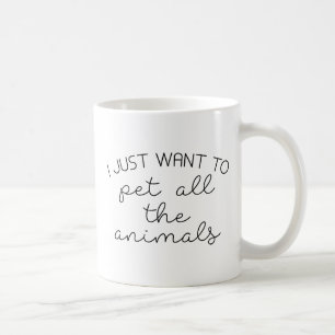 Pet All The Animals Coffee Mug