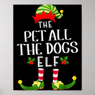 Pet All The Dogs Christmas Elf Matching Pajama X-m Poster