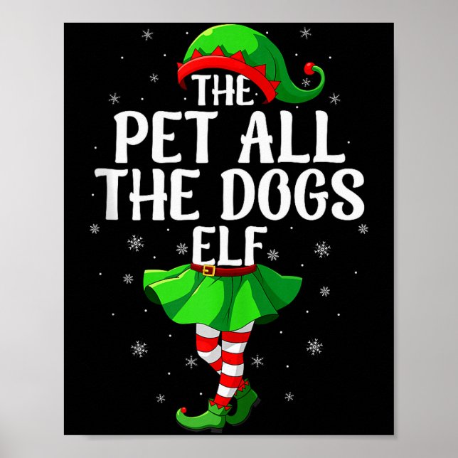 Pet All The Dogs Elf Christmas Girls Women Elf Squ Poster (Front)