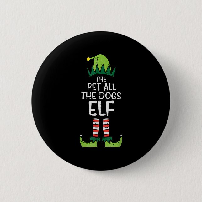 Pet All The Dogs Elf Xmas Christmas For Family  6 Cm Round Badge (Front)