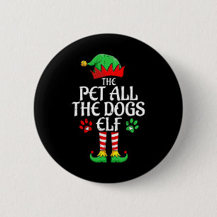 Pet All The Dogs Elf Xmas Matching Christmas Famil 6 Cm Round Badge