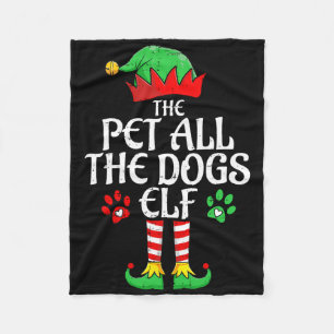 Pet All The Dogs Elf Xmas Matching Christmas Famil Fleece Blanket