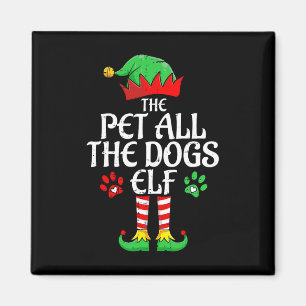Pet All The Dogs Elf Xmas Matching Christmas Famil Magnet