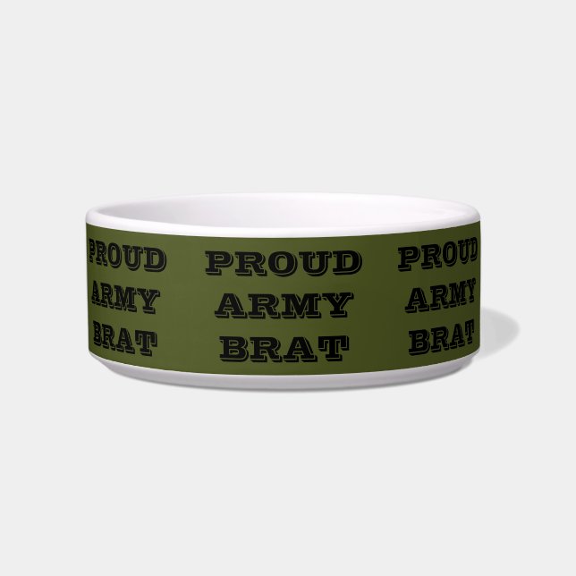 Pet Bowl Proud Army Brat (Front)