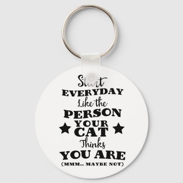 Pet Cat Funny Quote Key Ring (Front)