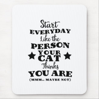 Pet Cat Funny Quote Mouse Mat