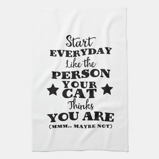 Pet Cat Funny Quote Tea Towel (Vertical)